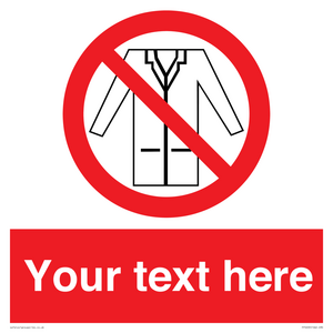 Custom No Lab Coats Sign